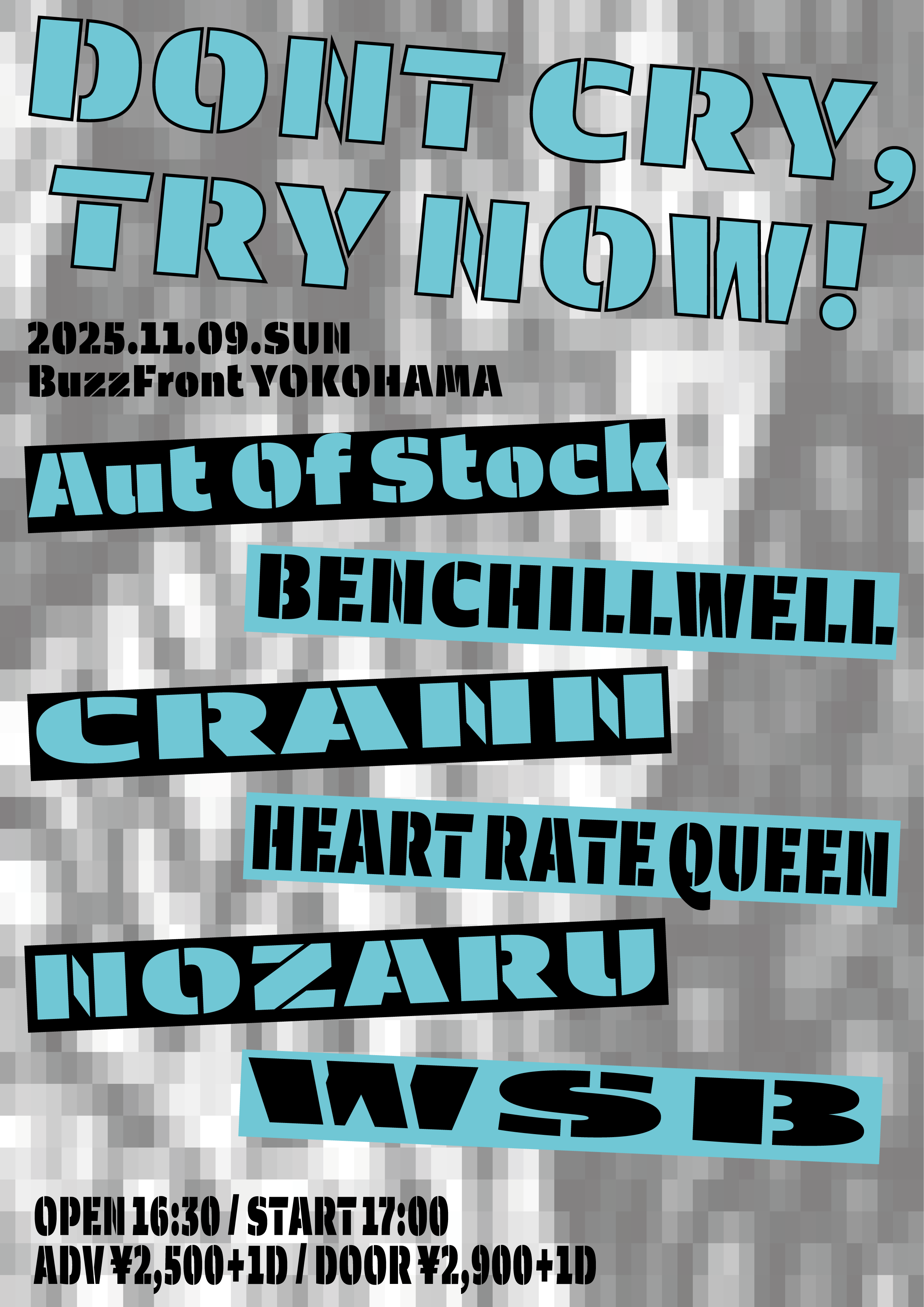 2025/11/9(sun)横浜BuzzFront DONT CRY,TRY NOW!